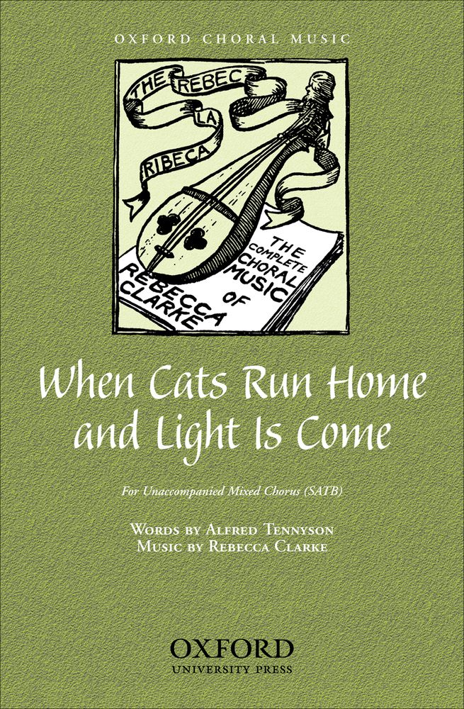 Rebecca Clarke: When cats run home and light is come: Mixed Choir: Vocal Score