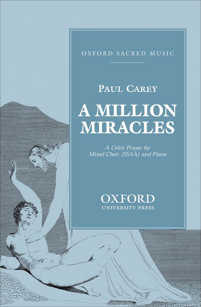 Paul Carey: A million miracles: Mixed Choir: Vocal Score