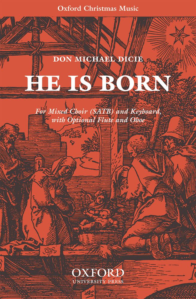 Don Michael Dicie: He is born: Mixed Choir: Vocal Score