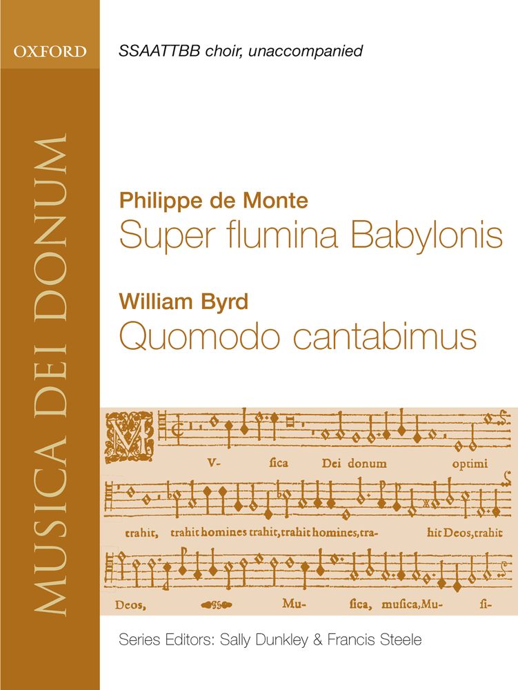 Philippe de Monte William Byrd: Super Flumina Babylonis and Quomodo Cantabimus: