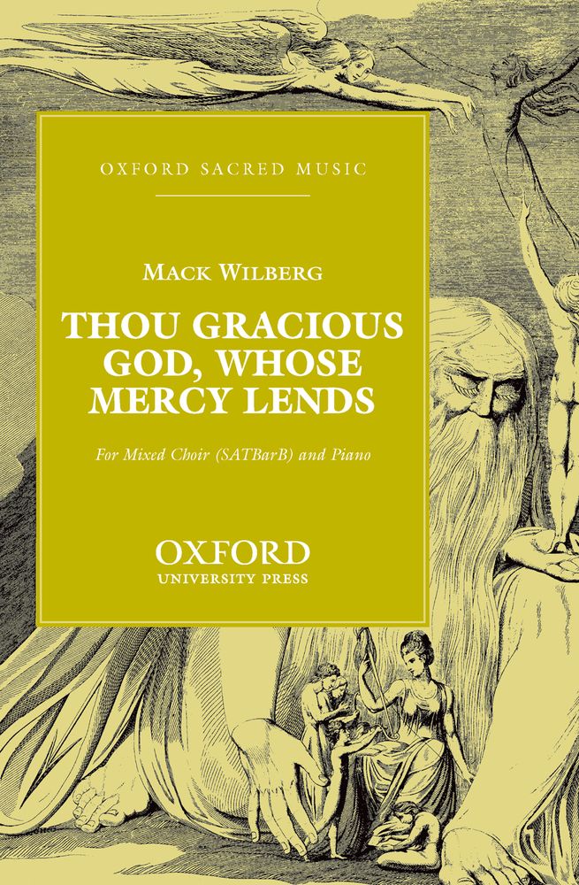Mack Wilberg: Thou Gracious God  Whose Mercy Lends: Mixed Choir: Vocal Score