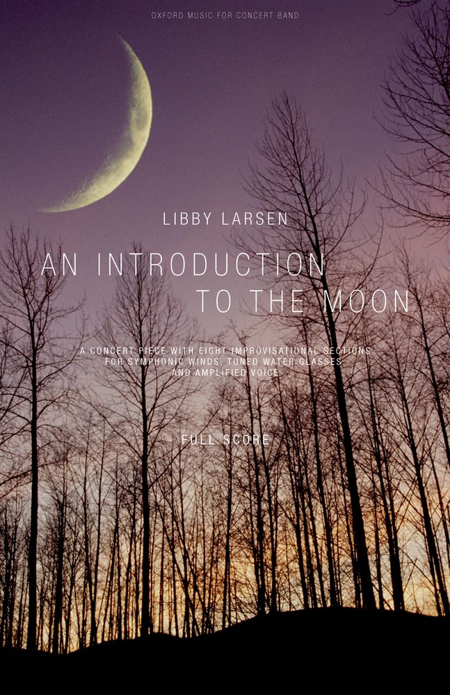 Libby Larsen: An Introduction To The Moon: Concert Band: Score