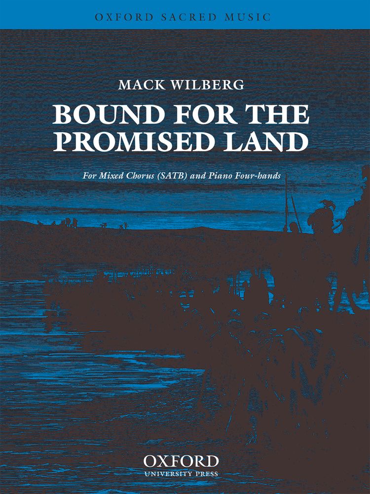 Mack Wilberg: Bound For The Promised Land: Mixed Choir: Vocal Score