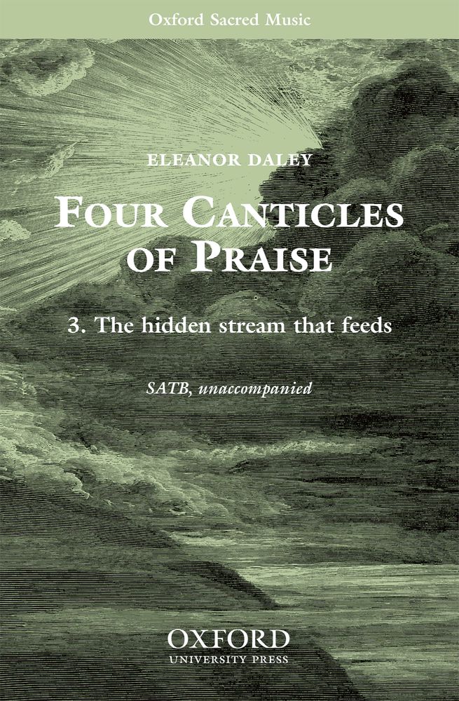 Eleanor Daley: The hidden stream that feeds: Mixed Choir: Vocal Score