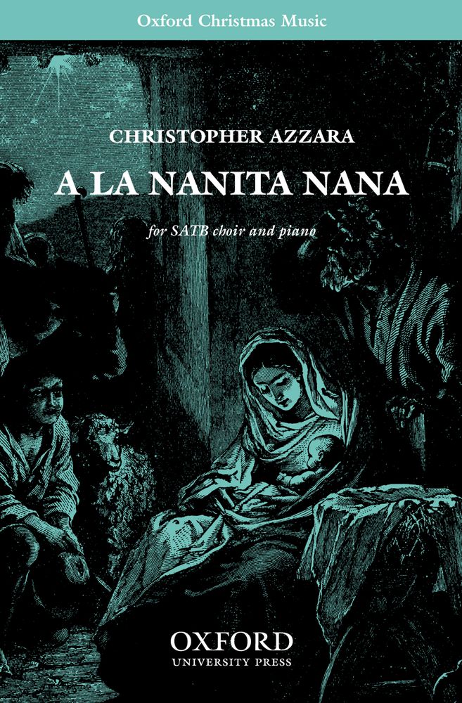 Christopher D. Azzara: A la nanita nana: Mixed Choir: Vocal Score