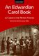 Jeremy Dibble: Edwardian Carol Book (An): SATB: Vocal Score
