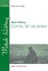 Mack Wilberg: Come  Let Us Anew: Mixed Choir: Vocal Score