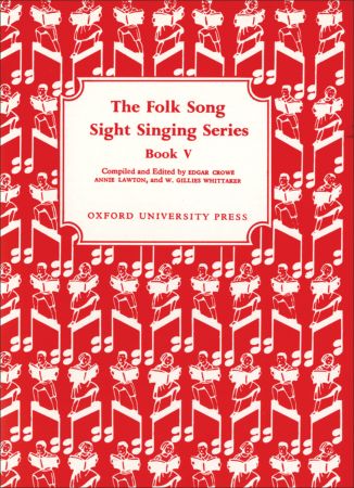 Edgar Crowe Annie Lawton: Folk Song Sight Singing Book 5: Vocal: Instrumental