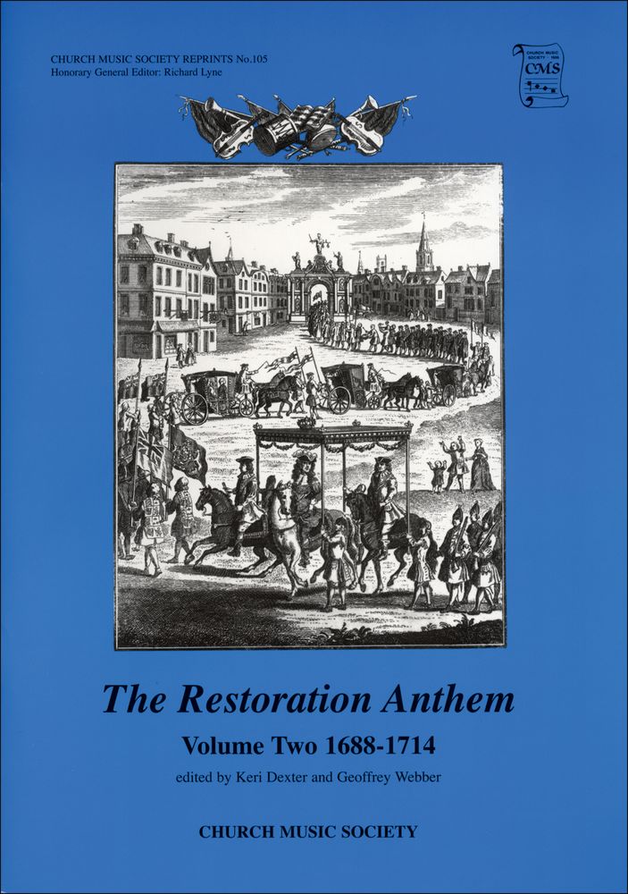 Keri Dexter Geoffrey Webber: The Restoration Anthem Volume 2 1688-1714: Mixed