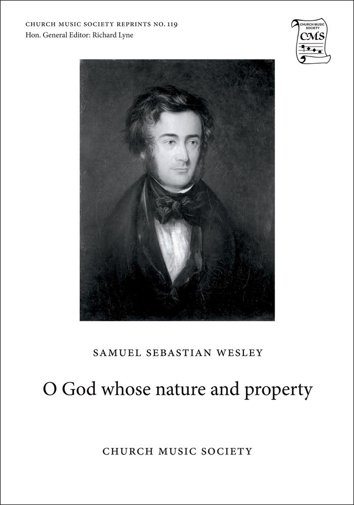 Samuel Sebastian Wesley: O God whose nature and property: Mixed Choir: Vocal