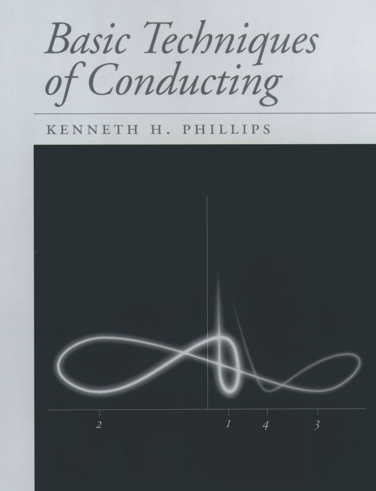Kenneth H. Phillips: Basic Techniques of Conducting: Reference
