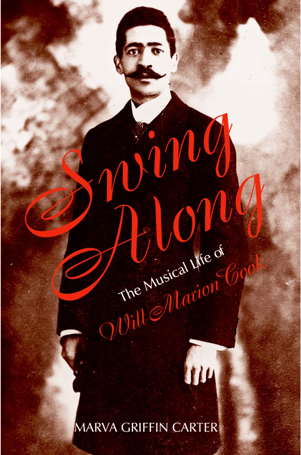 Swing Along The Musical Life of Will Marion Cook