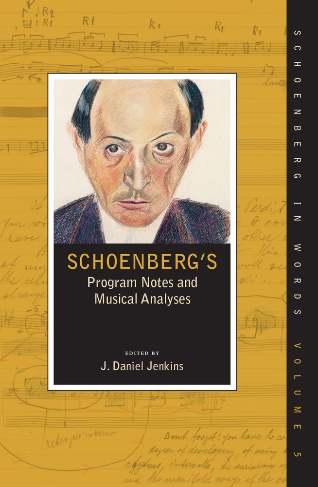 J. Daniel Jenkins: Schoenberg's Program Notes and Musical Analyses: Reference