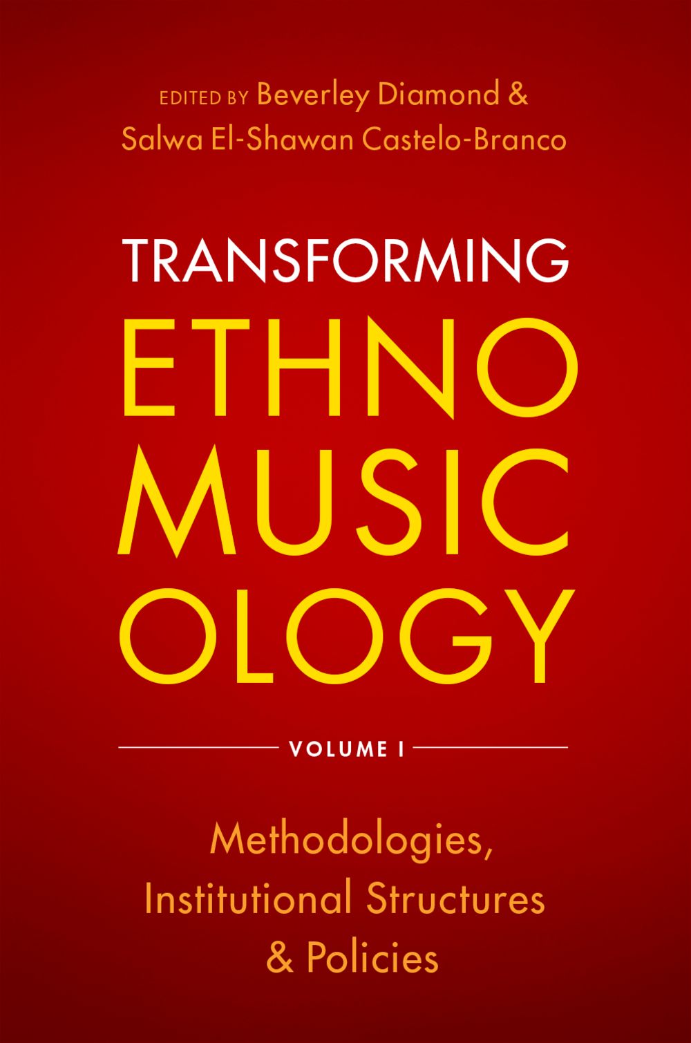 Transforming Ethnomusicology Volume I: Reference