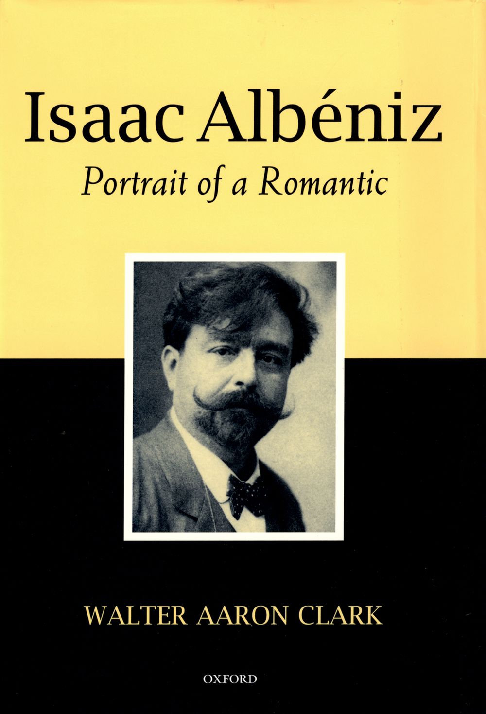 Isaac Albeniz Portrait of a Romantic