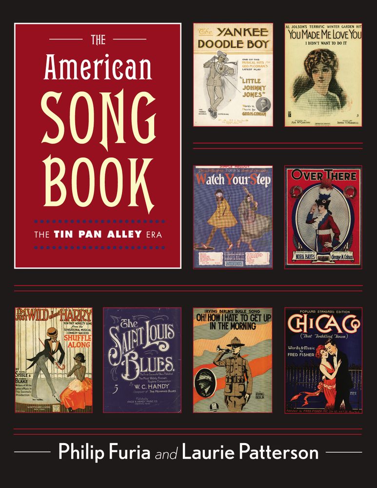 Philip Furia Laurie J. Patterson: The American Song Book The Tin Pan Alley Era: