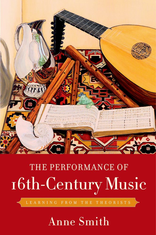 Anne Smith: The Performance of 16th-Century Music: Reference