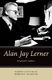 Alan Jay Lerner A Lyricist's Letters