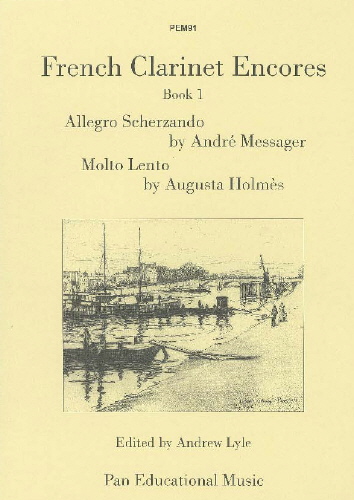 Augusta Holmes Andr� Messager: French Clarinet Encores Book 1: Clarinet: