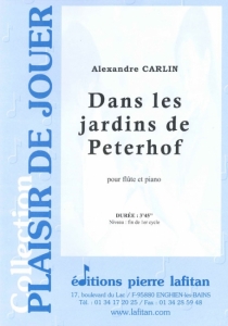 Alexandre Carlin: Dans les Jardins de Peterhof: Flute and Accomp.: Instrumental