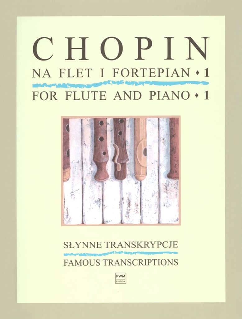 Frdric Chopin: Famous Transcriptions Book 1: Flute & Piano