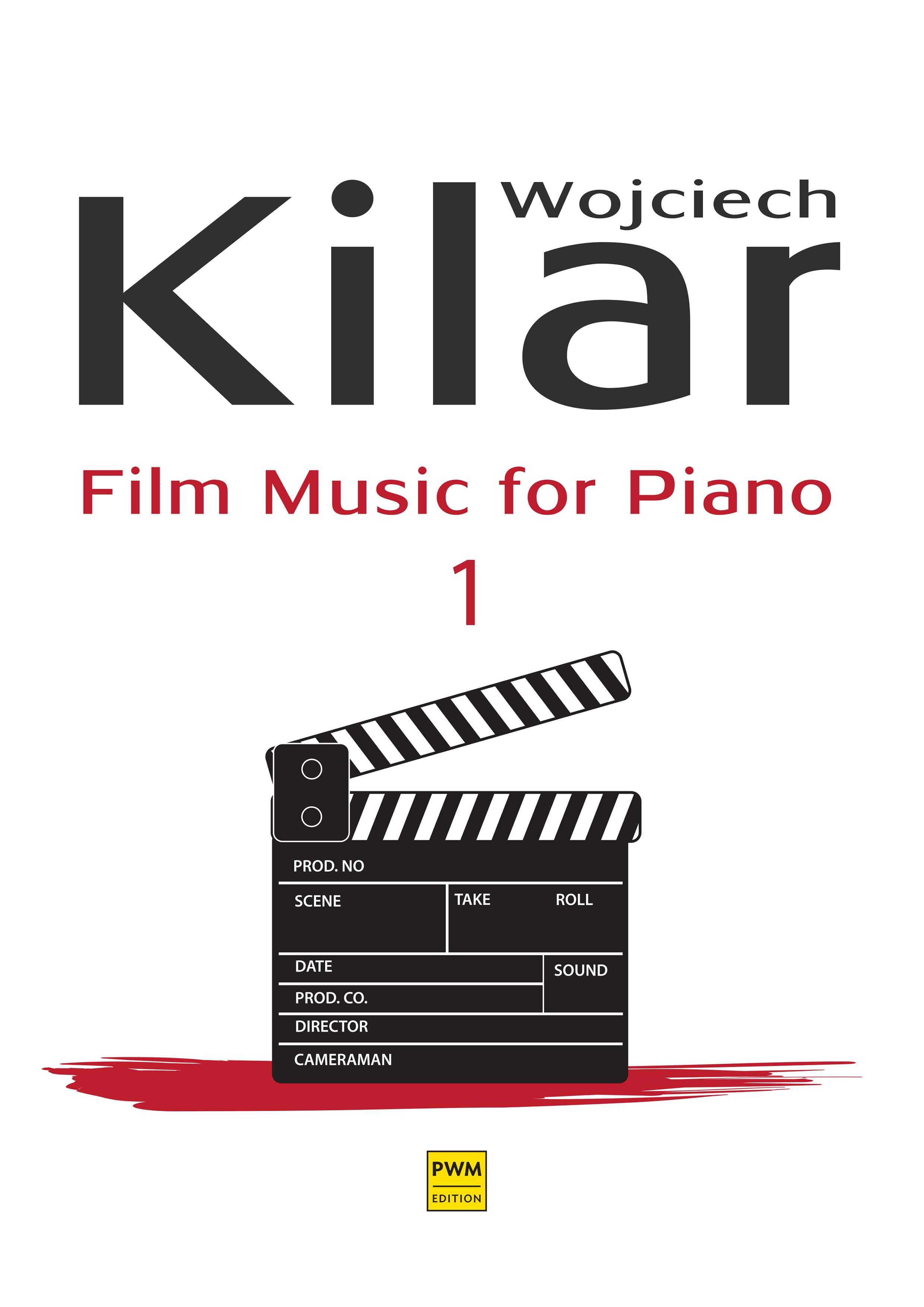 Wojciech Kilar: Film Music For Piano I: Piano