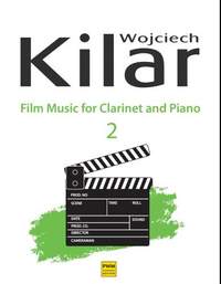 Wojciech Kilar: Film Music Volume 2: Clarinet: Mixed Songbook
