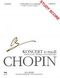 Frdric Chopin: Concerto in E minor Op. 11 WN vol. 33 B VIIIa: Piano: Study