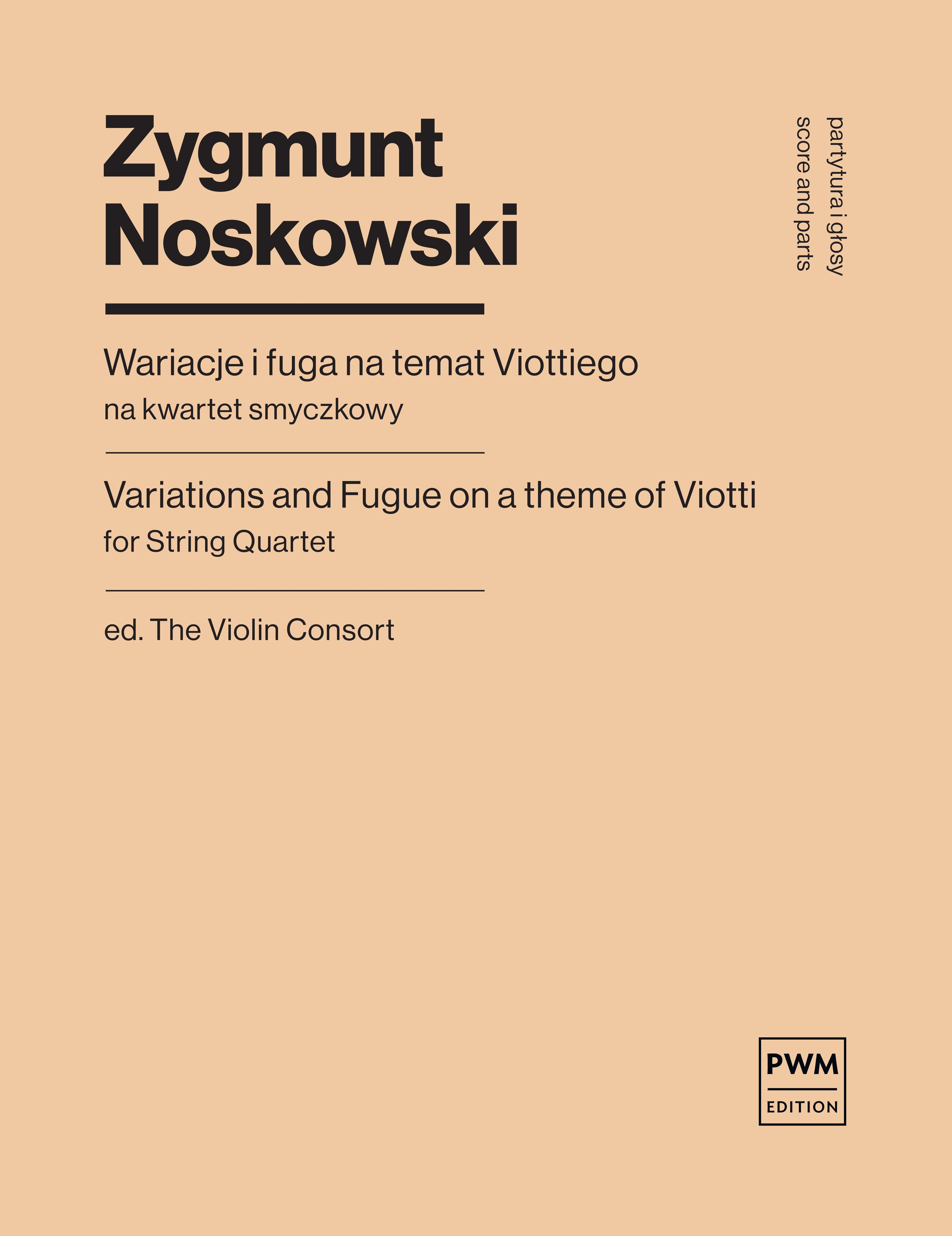 Zygmunt Noskowski: Variations and Fugue on a Theme of Viotti: String Quartet: