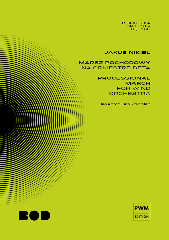 Jakub Nikiel: Processional March For Wind Orchestra: Concert Band: Score and