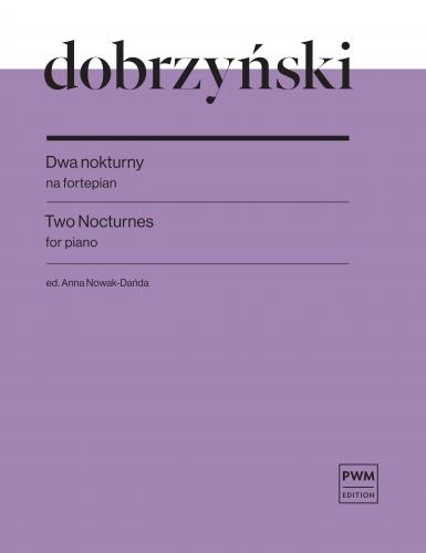 Ignacy Feliks Dobrzy?ski: Two Nocturnes: Piano Solo: Instrumental Album