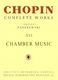 Frdric Chopin: Complete Works XVI: Chamber Music: Chamber Ensemble: Score and