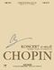 Frdric Chopin: National Edition: Concerto In E Minor Op 11 13A: Piano: