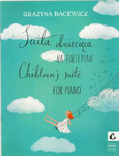 Grazyna Bacewicz: Children's Suite: Piano: Instrumental Work