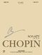 Frdric Chopin: Sonatas  WN op. 35  58 (Urtext): Piano: Instrumental Album