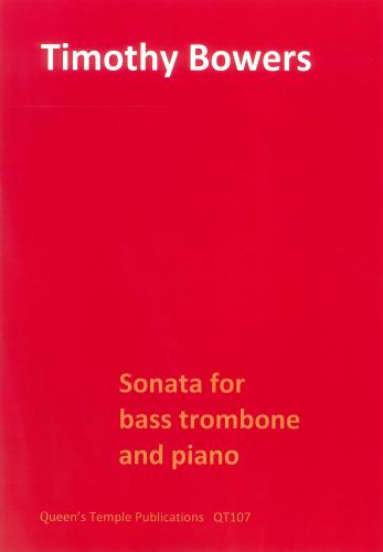 Timothy Bowers: Sonata for bass trombone and piano: Trombone: Instrumental Album