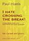 Paul Harris: I Hate Crossing The Break: Clarinet: Instrumental Album