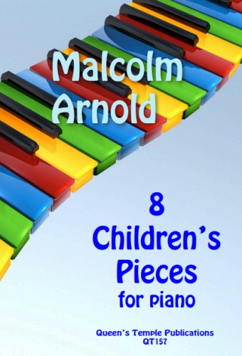 Malcolm Arnold: 8 Children's Pieces for Piano: Piano: Instrumental Album