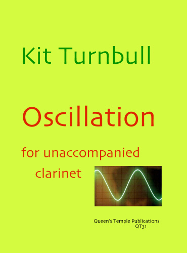 Kit Turnbull: Oscillation For Solo Clarinet: Clarinet: Instrumental Album