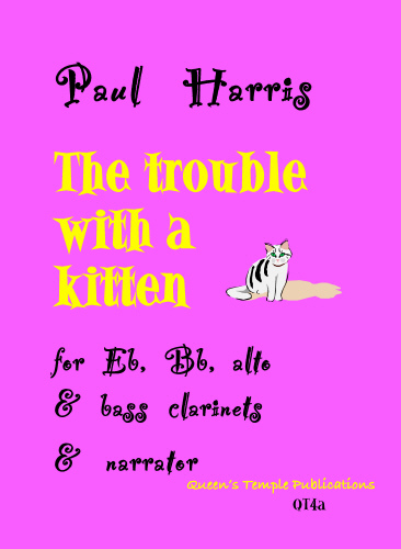 Paul Harris: The Trouble With A Kitten: Clarinet Ensemble: Instrumental Album