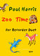 Paul Harris: Zoo Time For Recorder Duet: Recorder Ensemble: Instrumental Album