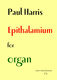 P Harris: Epithalamium For Organ: Organ: Instrumental Album