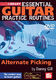 Essential Guitar Practice Routines -Alternate Pick: Guitar: Instrumental Tutor