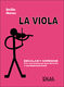 La Viola  Escalas y Arpegios con Ejercicios: Viola: Instrumental Tutor