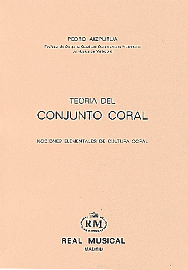 Pedro Aizpurua: Teora del Conjunto Coral: Mixed Choir: Instrumental Tutor