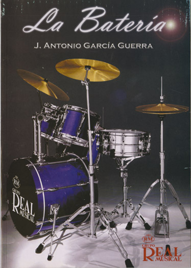 Jos Antonio Garca Guerra: La Batera: Drum Kit: Instrumental Tutor