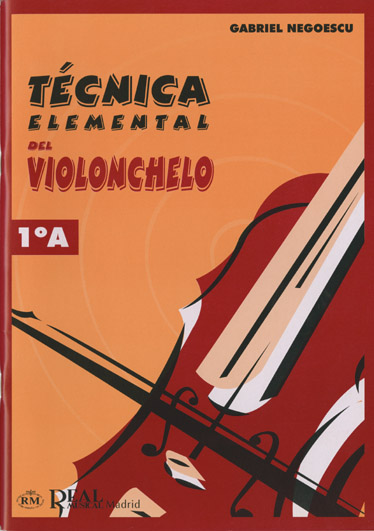 Gabriel Negoescu: Tcnica Elemental del Violonchelo  Volumen 1a: Cello: