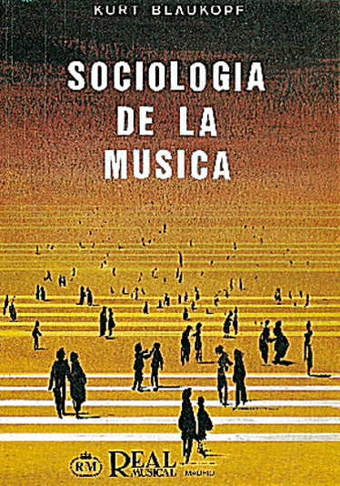 Kurt Blaukopf: Sociologa de la Msica: Reference