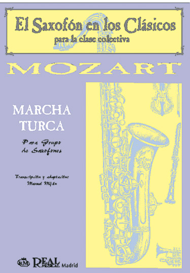 Wolfgang Amadeus Mozart: Marcha Turca para Grupo de Saxofones: Saxophone:
