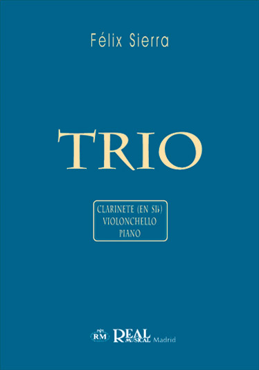 Flix Sierra: Tro para Clarinete (en Sib)  Violoncello y Piano: Piano Trio: